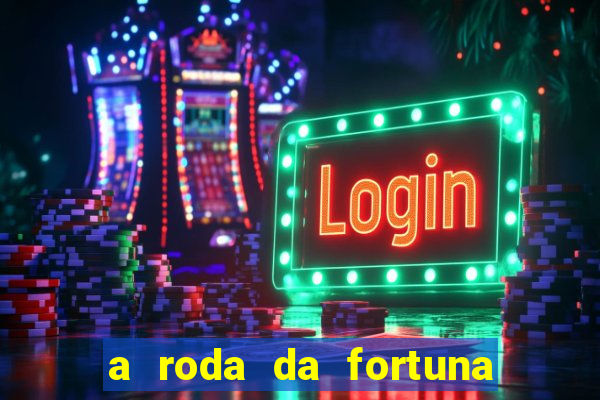 a roda da fortuna o que ele sente por mim